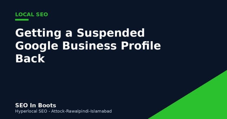 How to Get a Suspended Google Business Profile Reinstated in Pakistan