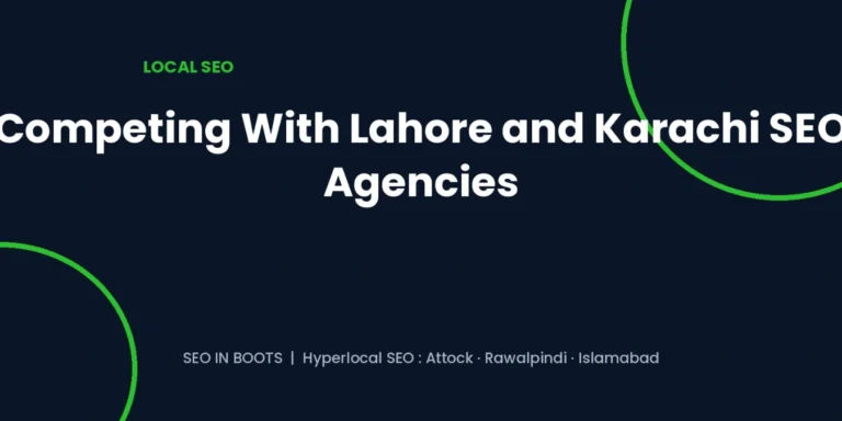 How Local Businesses in Northern Punjab Can Compete With Lahore and Karachi Agencies