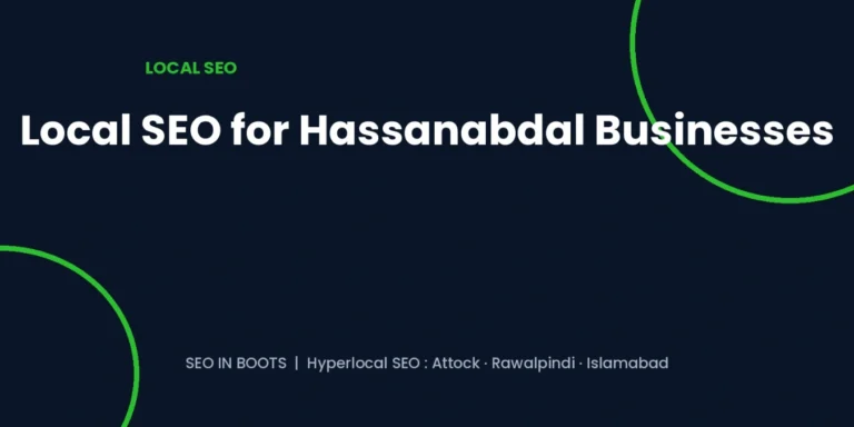 Local SEO for Hassanabdal Businesses: 5 Steps Near the Motorway