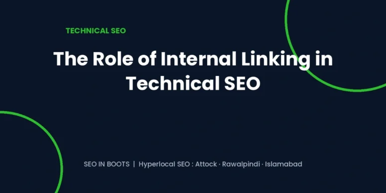 The Role of Internal Linking in Technical SEO